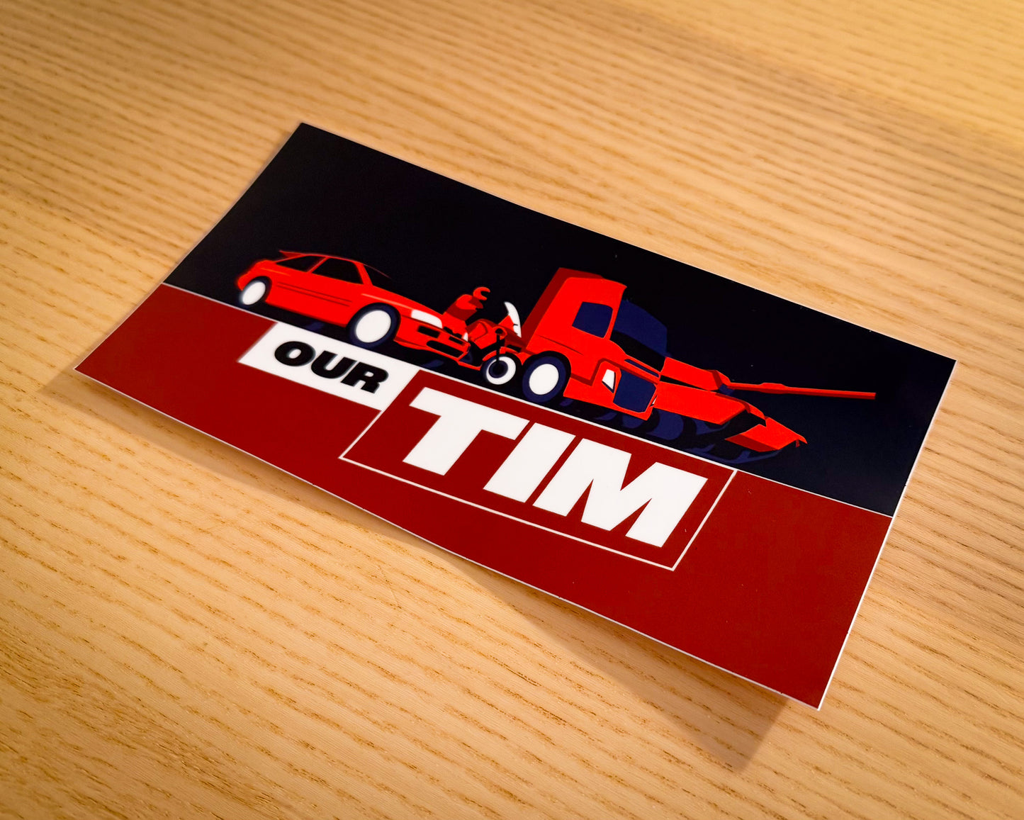 Our Tim Bumper Sticker