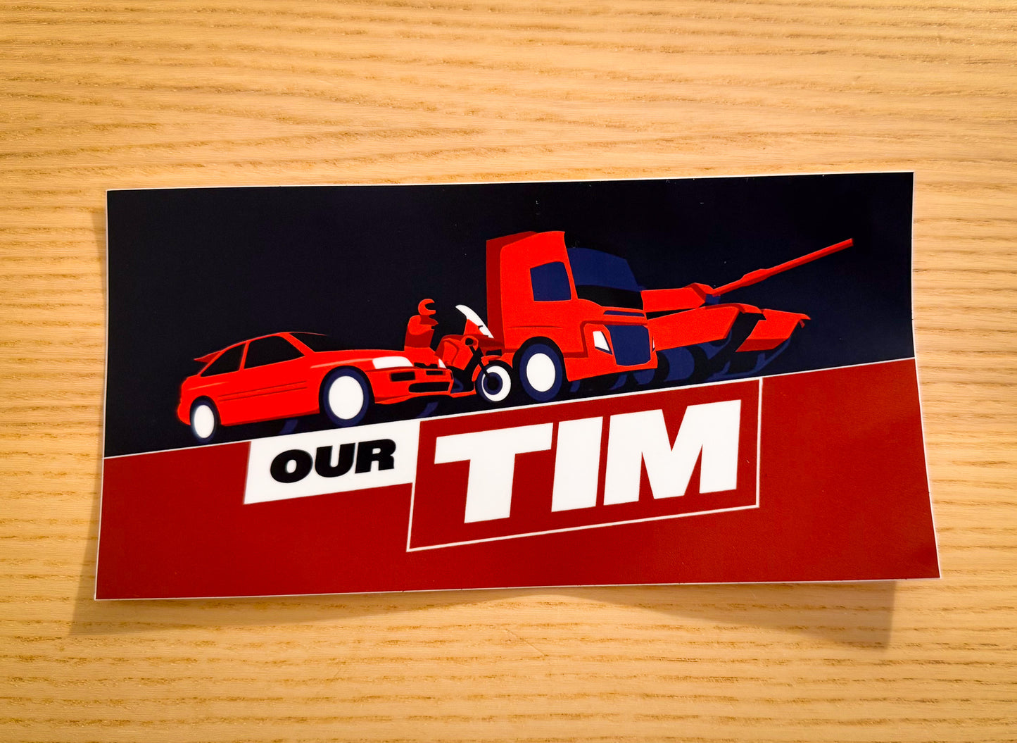 Our Tim Bumper Sticker