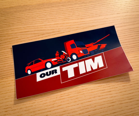 Our Tim Bumper Sticker