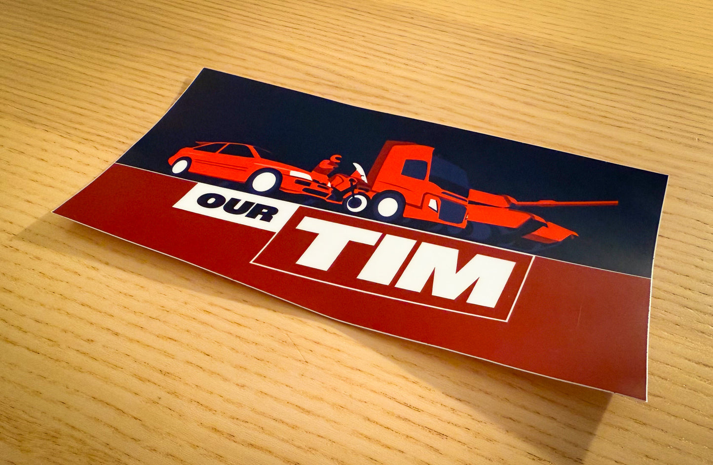Our Tim Bumper Sticker