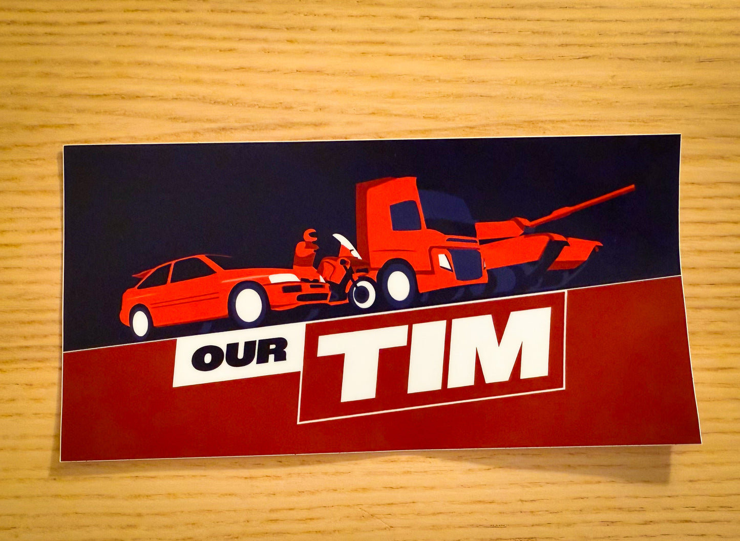 Our Tim Bumper Sticker
